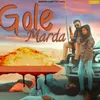 About Gole Marda Song